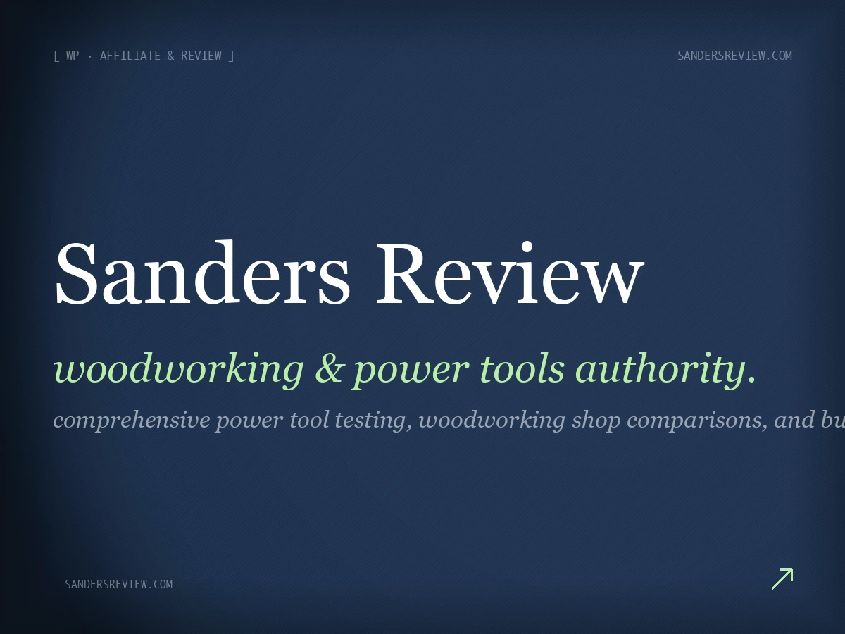 Sanders Review — Woodworking & Power Tools Authority